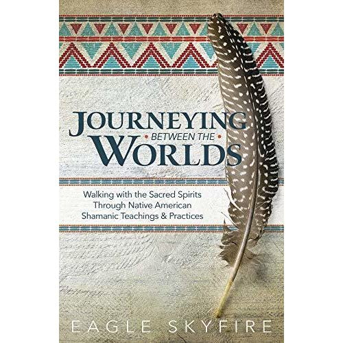Journeying Between the Worlds ~ Eagle Skyfire