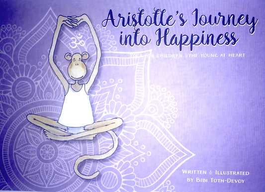 Aristotles Journey Into Happiness ~ Devoy, Bibi