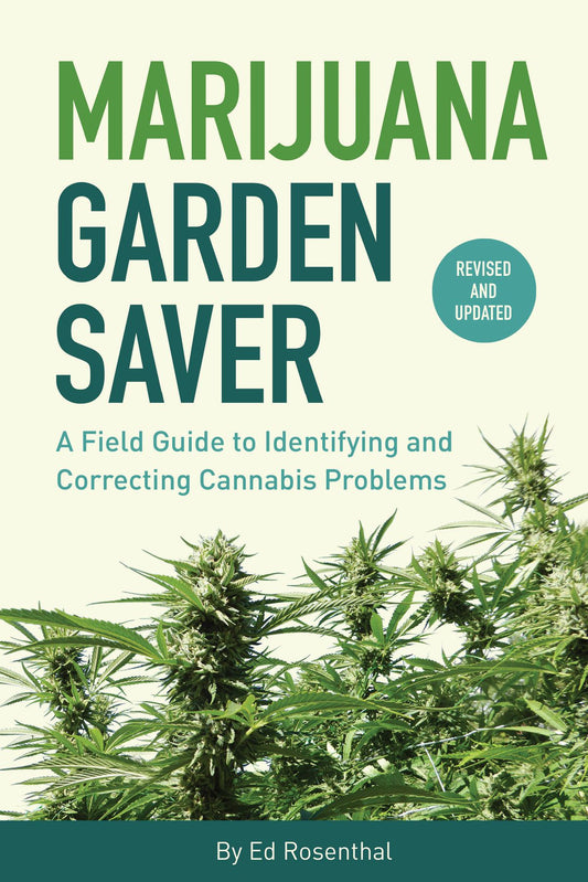 Marijuana Garden Saver ~ Rosenthal, Ed