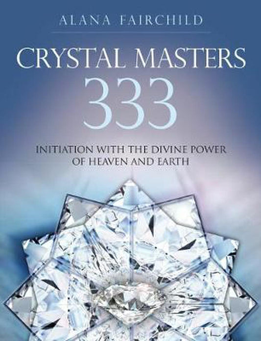 Crystal Masters 333 ~ Fairchild, Alana
