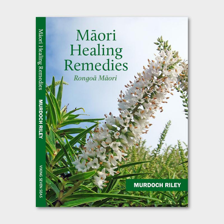 Maori Healing Remedies ~ Riley Murdoch