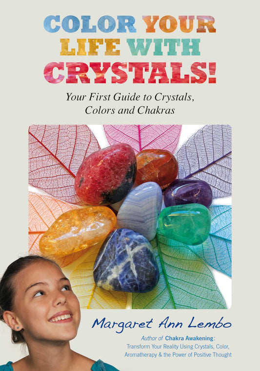 Color Your Life with Crystals ~ Lembo, Margaret Ann